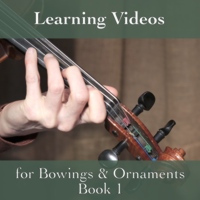 Learning Video Subscription for Folk Viola Bowings and Ornaments Book 1